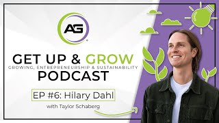 Hilary Dahl - Mastering Vegetable Gardening in the Pacific Northwest - Get Up & Grow Podcast EP #6