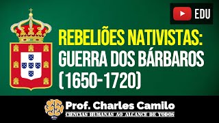 Rebeliões Nativistas: Guerra dos Bárbaros