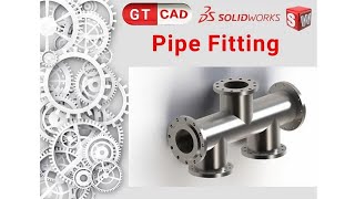 💯Just Look!!Pipe Fitting solidworks #solidworks #gt_caad #gt_cad #gtcaad #fitting #pipe