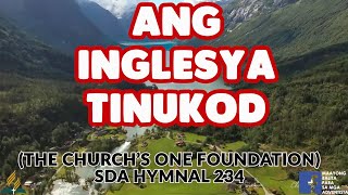 SDA BALAANG ALAWITON | THE CHURCH'S ONE FOUNDATION | ANG IGLESYA TINUKOD |