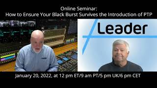 New Seminar: How to Ensure Your Black Burst Survives the Introduction of PTP - Leader Electronics