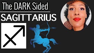 Sagittarius (The Dark Sided Traits)