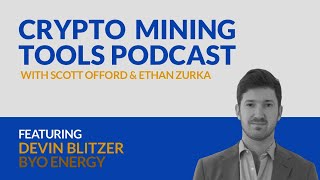 #012 Devin Blitzer - Crypto Mining Tools Podcast