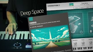 Deep Space—Thiago Pinheiro jams with the Exodus sound pack for Chromaphone 3