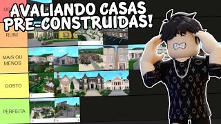 AVALIANDO TODAS AS CASAS PRÉ-CONSTRUÍDAS DO BLOXBURG - ROBLOX