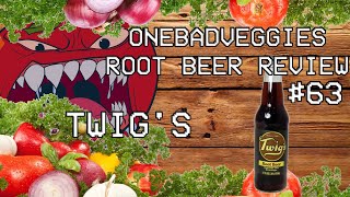 One Bad Veggies Root Beer Review #63 - Twig's