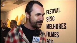 Entrevistas - Abertura 37 Festival SESC Melhores Filmes 2011