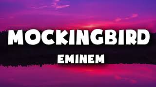 Eminem - Mockingbird (Lyrics)