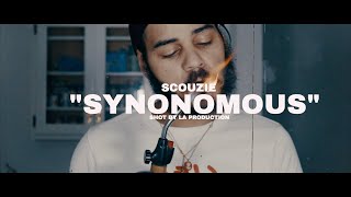 SCOUZIE "SYNONOMOUS" SHOT BY LA_PRODUCTION