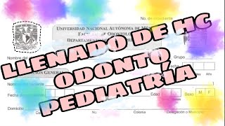 Tutorial | Llenado de historia Clínica de odontopediatría PARTE 2