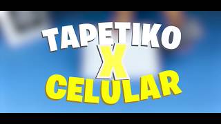 TAPETIKOS vs. CELULAR