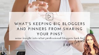 What's Keeping Big Bloggers from Sharing Your Pins?