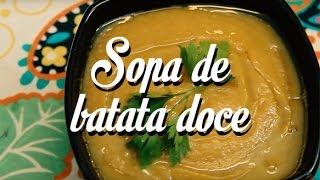 Receita Sopa de Batata Doce - Cozinha de Casa Oficial