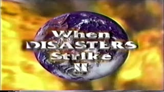 When Disasters Strike 2 (1997)