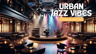 Urban Jazz Vibes: モダンジャズの魅力,ジャズで綴る、特別な夜に　Free BGM