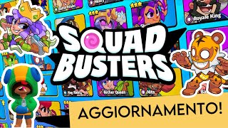 COSAAAA?😱|MIGLIOR UPDATE DI SQUAD BUSTERS✨|SQUAD BUSTERS ITA