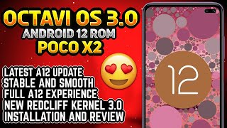 Octavi Os 3.0 for Poco x2 | Android 12 Update Octavi Os poco x2  | Installation and Review 🔥