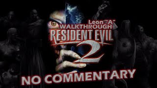 Resident Evil 2 Leon "A Scenario" Longplay "S Rank"『No Commentary』