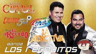 BANDA MS, CALIBRE 50, LA ADICTIVA, LOS RECODITOS, CARNAVAL, EL RECODO - BANDAS ROMÁNTICAS MIX 2024