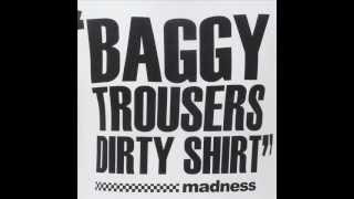 MADNESS - BAGGY TROUSERS (REMIX VERSION)