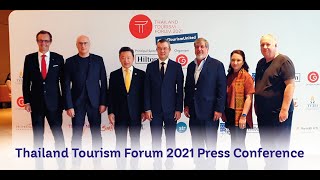 TTF 2021 Press Conference - Thailand Tourism Forum 2021 #ThaiTourismUnited