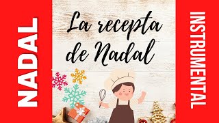 CANTA i BALLA - La recepta de Nadal (Base Instrumental)