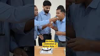 birthday celebration at motion kota #kota #iit #jee #neet #kotacoaching #motion #jeemains