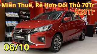 ✅ Giá Khuyến Mại Mitsubishi Attrage Tháng 10 | Miễn 100% Thuế | Chỉ 326 Triệu Mới Nhất | Xegiatot24h