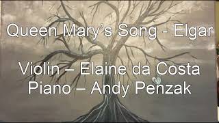 Queen Mary’s Song - Elgar