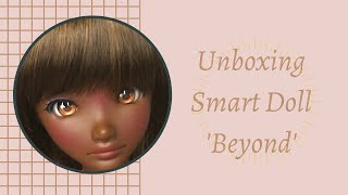 Unboxing Smart Doll Beyond