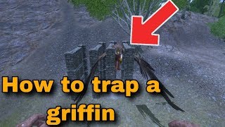 How to build/trap a griffin -Arkmobile