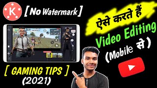 How to Edit Gaming Videos for Youtube in Hindi Gaming Video kaise Edit Kare Kinemaster Se [2022]