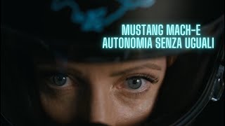 MUSTANG MACH E // Autonomia senza uguali