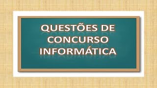 Noções de Informática - ANALISTA DE RELAÇÕES PÚBLICAS - Banca Quadrix 2019