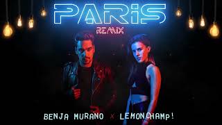 Paris Remix - LemonChamp!  Session #5 x Benja Murano