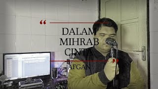 Afgan - Dalam mihrab cinta || Edwin Anasyah (cover)