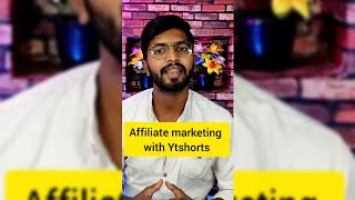 How to do Affiliate marketing with YouTube Shorts | #shorts #ytshortsriches #affiliatemarketing