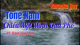 Karaoke Chiều Một Mình qua Phố| Tone Nam