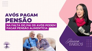 AVÓS PODEM PAGAR PENSÃO!!! #direitodefamilia  #pensaoalimenticia