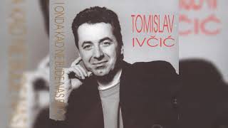 TOMISLAV IVČIĆ - PJESMA MEĐUGORJA