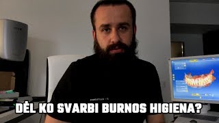 Dėl ko svarbi burnos higiena? | Skaitmeninės šypsenos