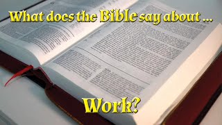 September 3, 2023: What does the Bible say about work?