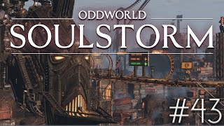 ODDWORLD SOULSTORM - Episode 43 - It's Their Own Fault!