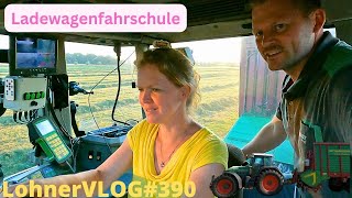 LohnerVLOG#390 Ladewagenfahrschule, Katharina mit Fendt 926 und Strautmann I New Holland 8050 Gerste