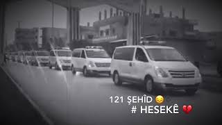 121 Şehîd ➰💔 #hesekê 😔 شهداء الحسكة 💔 ستبقون غصة في القلب يكتبها التاريخ ...💔➰