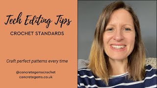 Tech editing Tips Tuesday! - Let's talk about standards in crochet!