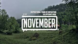 Inspirational Piano by Infraction - November (No Copyright Audio)