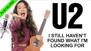 #1 Anthem from 1987 Still Sings - I Still Haven't Found What I'm Looking For - U2 Ukulele Play Along