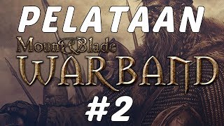 Halusin sotaa... nyt sitä sitten on - M&B: Warband Osa 2