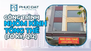 Công trình nhôm kính tổng thể tại Tô Ký, Quận 12, HCM